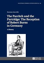 Télécharger le livre :  The Parritch and the Partridge: The Reception of Robert Burns in Germany