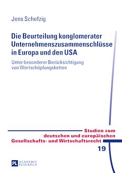 Télécharger le livre :  Die Beurteilung konglomerater Unternehmenszusammenschluesse in Europa und den USA