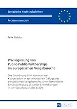 Télécharger le livre :  Privilegierung von Public-Public-Partnerships im europaeischen Vergaberecht