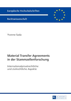 Téléchargez le livre :  Material Transfer Agreements in der Stammzellenforschung- Internationalprivatrechtliche und zivilrechtliche Aspekte