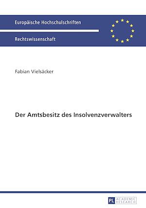 Téléchargez le livre :  Der Amtsbesitz des Insolvenzverwalters