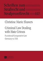 Télécharger le livre :  Criminal Law Dealing with Hate Crimes
