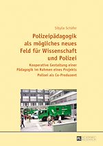 Télécharger le livre :  Polizeipaedagogik als moegliches neues Feld fuer Wissenschaft und Polizei
