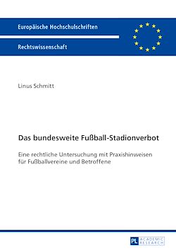 Télécharger le livre :  Das bundesweite Fußball-Stadionverbot