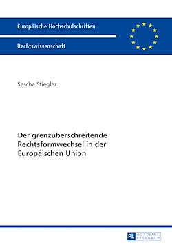 Télécharger le livre :  Der grenzueberschreitende Rechtsformwechsel in der Europaeischen Union