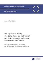Télécharger le livre :  Die Eigenverwaltung des Schuldners als Instrument zur Unternehmenssanierung im Insolvenzverfahren