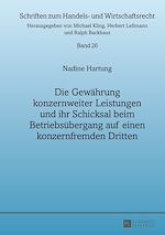 Télécharger le livre :  Die Gewaehrung konzernweiter Leistungen und ihr Schicksal beim Betriebsuebergang auf einen konzernfremden Dritten