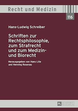 Télécharger le livre :  Schriften zur Rechtsphilosophie, zum Strafrecht und zum Medizin- und Biorecht
