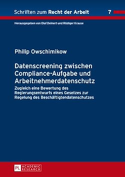 Télécharger le livre :  Datenscreening zwischen Compliance-Aufgabe und Arbeitnehmerdatenschutz