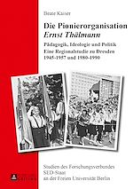 Télécharger le livre :  Die Pionierorganisation «Ernst Thaelmann»