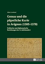 Télécharger le livre :  Genua und die paepstliche Kurie in Avignon (1305-1378)