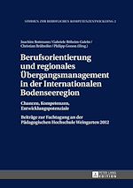 Télécharger le livre :  Berufsorientierung und regionales Uebergangsmanagement in der Internationalen Bodenseeregion