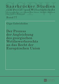 Télécharger le livre :  Der Prozess der Angleichung des georgischen Wettbewerbsrechts an das Recht der Europaeischen Union