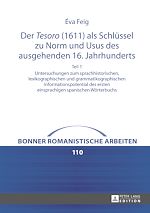 Télécharger le livre :  Der «Tesoro» (1611) als Schluessel zu Norm und Usus des ausgehenden 16. Jahrhunderts