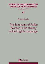 Télécharger le livre :  The Synonyms of «Fallen Woman» in the History of the English Language