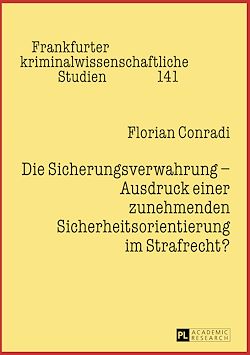 Télécharger le livre :  Die Sicherungsverwahrung – Ausdruck einer zunehmenden Sicherheitsorientierung im Strafrecht?