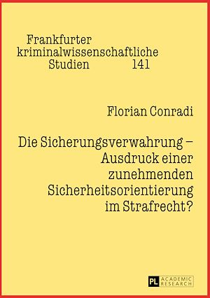 Téléchargez le livre :  Die Sicherungsverwahrung – Ausdruck einer zunehmenden Sicherheitsorientierung im Strafrecht?
