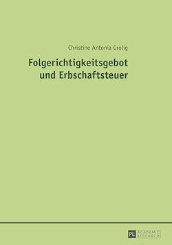 Télécharger le livre :  Folgerichtigkeitsgebot und Erbschaftsteuer