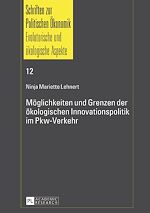 Télécharger le livre :  Moeglichkeiten und Grenzen der oekologischen Innovationspolitik im Pkw-Verkehr