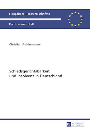 Téléchargez le livre :  Schiedsgerichtsbarkeit und Insolvenz in Deutschland