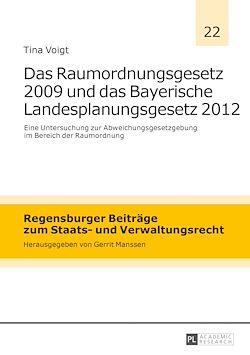 Télécharger le livre :  Das Raumordnungsgesetz 2009 und das Bayerische Landesplanungsgesetz 2012