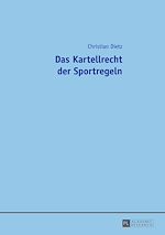 Télécharger le livre :  Das Kartellrecht der Sportregeln