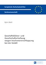 Télécharger le livre :  Geschaeftsfuehrer- und Gesellschafterhaftung wegen Insolvenzverschleppung bei der GmbH