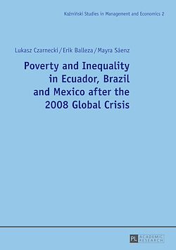Télécharger le livre :  Poverty and Inequality in Ecuador, Brazil and Mexico after the 2008 Global Crisis