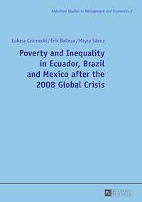 Télécharger le livre :  Poverty and Inequality in Ecuador, Brazil and Mexico after the 2008 Global Crisis