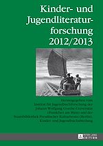 Télécharger le livre :  Kinder- und Jugendliteraturforschung 2012/2013