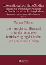 Télécharger le livre :  Das iranische Familienrecht unter der besonderen Beruecksichtigung der Rechte von Frauen und Kindern