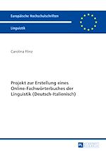 Télécharger le livre :  Projekt zur Erstellung eines Online-Fachwoerterbuches der Linguistik (Deutsch-Italienisch)
