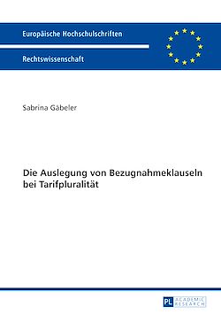 Télécharger le livre :  Die Auslegung von Bezugnahmeklauseln bei Tarifpluralitaet