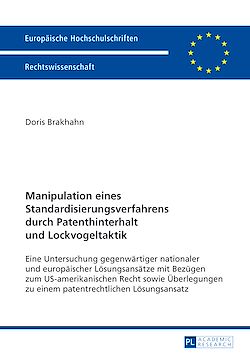 Télécharger le livre :  Manipulation eines Standardisierungsverfahrens durch Patenthinterhalt und Lockvogeltaktik
