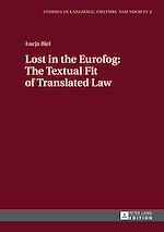 Télécharger le livre :  Lost in the Eurofog: The Textual Fit of Translated Law