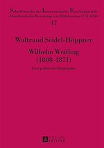 Télécharger le livre :  Wilhelm Weitling (1808–1871)