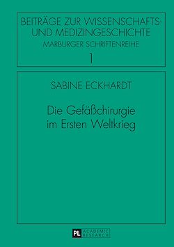 Télécharger le livre :  Die Gefaeßchirurgie im Ersten Weltkrieg