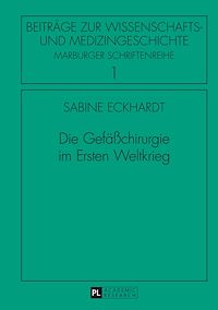 Télécharger le livre :  Die Gefaeßchirurgie im Ersten Weltkrieg