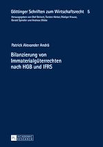 Télécharger le livre :  Bilanzierung von Immaterialgueterrechten nach HGB und IFRS