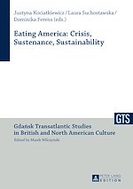 Télécharger le livre :  Eating America: Crisis, Sustenance, Sustainability