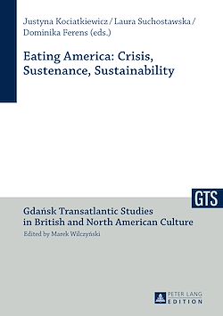 Télécharger le livre :  Eating America: Crisis, Sustenance, Sustainability