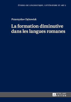 Télécharger le livre :  La formation diminutive dans les langues romanes