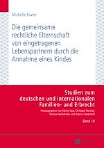 Télécharger le livre :  Die gemeinsame rechtliche Elternschaft von eingetragenen Lebenspartnern durch die Annahme eines Kindes