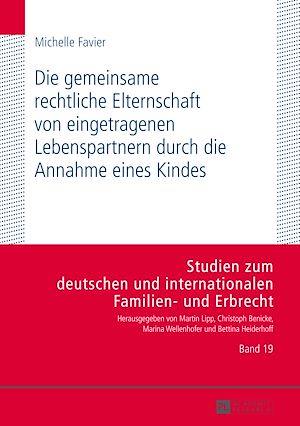 Téléchargez le livre :  Die gemeinsame rechtliche Elternschaft von eingetragenen Lebenspartnern durch die Annahme eines Kindes