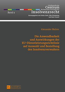 Télécharger le livre :  Die Anwendbarkeit und Auswirkungen der EU-Dienstleistungsrichtlinie auf Auswahl und Bestellung des Insolvenzverwalters