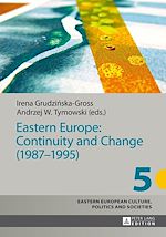 Télécharger le livre :  Eastern Europe: Continuity and Change (1987–1995)