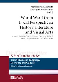 Télécharger le livre :  World War I from Local Perspectives: History, Literature and Visual Arts