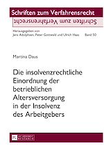 Télécharger le livre :  Die insolvenzrechtliche Einordnung der betrieblichen Altersversorgung in der Insolvenz des Arbeitgebers