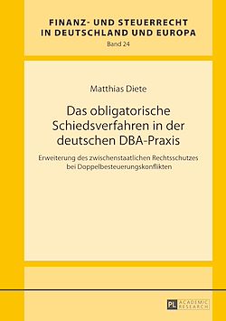 Télécharger le livre :  Das obligatorische Schiedsverfahren in der deutschen DBA-Praxis