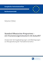 Télécharger le livre :  Standard-Mezzanine-Programme – ein Finanzierungsinstrument mit Zukunft?